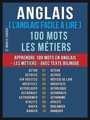 cover image of Anglais ( L'Anglais Facile a Lire ) 100 Mots--Les Métiers